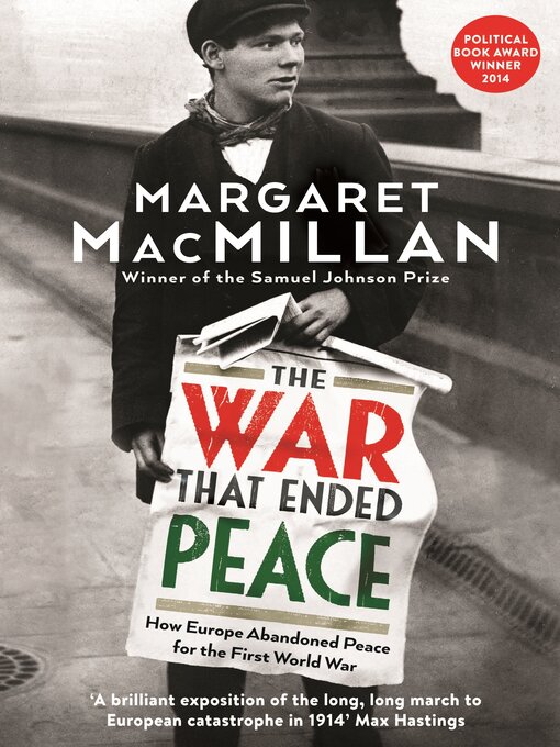 Title details for The War that Ended Peace by Margaret MacMillan - Wait list